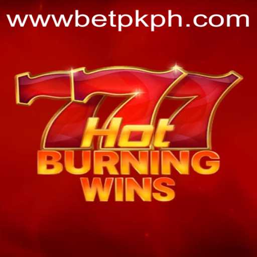 HotBurningWins: An Exciting Slot Game Experience with BETPK PH